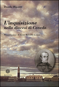 L'inquisizione nella diocesi di Ceneda - Librerie.coop