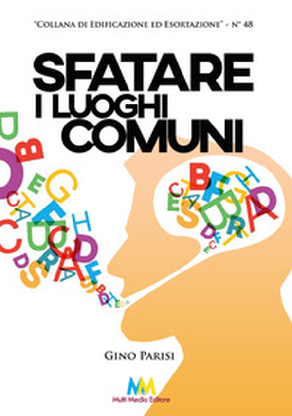 Sfatare i luoghi comuni - Librerie.coop Sfatare i luoghi comuni - Librerie.coop