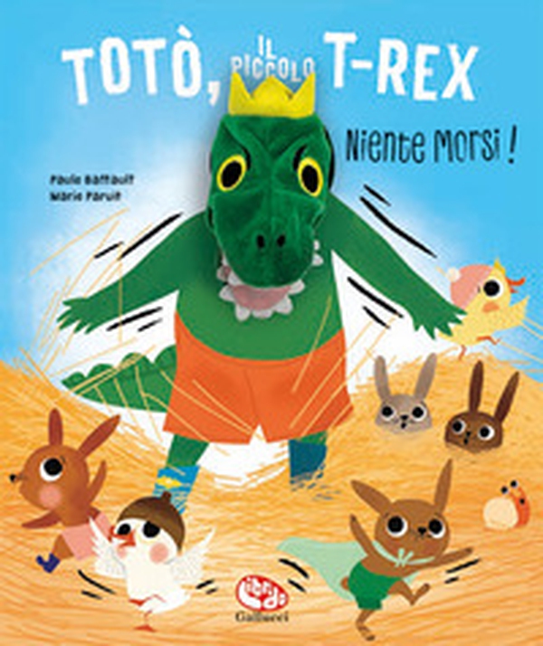 Totò, il piccolo t-rex. Niente morsi! - Librerie.coop Totò, il piccolo t-rex. Niente morsi! - Librerie.coop