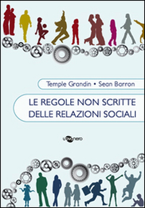 Le regole non scritte delle relazioni sociali - Librerie.coop Le regole non scritte delle relazioni sociali - Librerie.coop