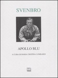 Apollo blu. Testo svedese a fronte - Librerie.coop