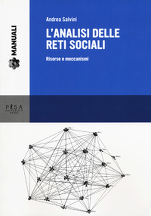L'analisi delle reti sociali. Risorse e meccanismi - Librerie.coop