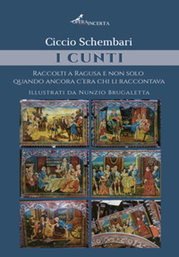 I cunti. Raccolti a Ragusa e non solo quando ancora c'era chi li raccontava - Librerie.coop I cunti. Raccolti a Ragusa e non solo quando ancora c'era chi li raccontava - Librerie.coop