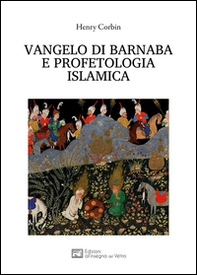 Vangelo di Barnaba e profetologia islamica - Librerie.coop Vangelo di Barnaba e profetologia islamica - Librerie.coop