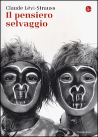 Il pensiero selvaggio - Librerie.coop Il pensiero selvaggio - Librerie.coop