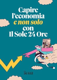 Capire l'economia (e non solo) con Il Sole 24 Ore - Librerie.coop