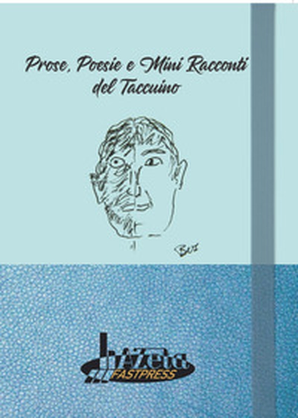 Prose, poesie e mini racconti del taccuino - Librerie.coop Prose, poesie e mini racconti del taccuino - Librerie.coop