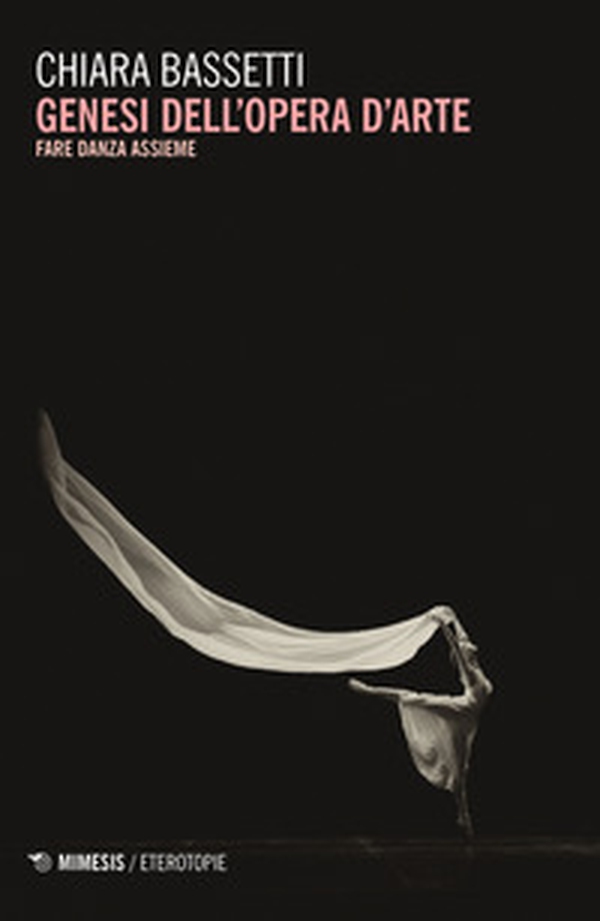 Genesi dell'opera d'arte. Fare danza assieme - Librerie.coop Genesi dell'opera d'arte. Fare danza assieme - Librerie.coop