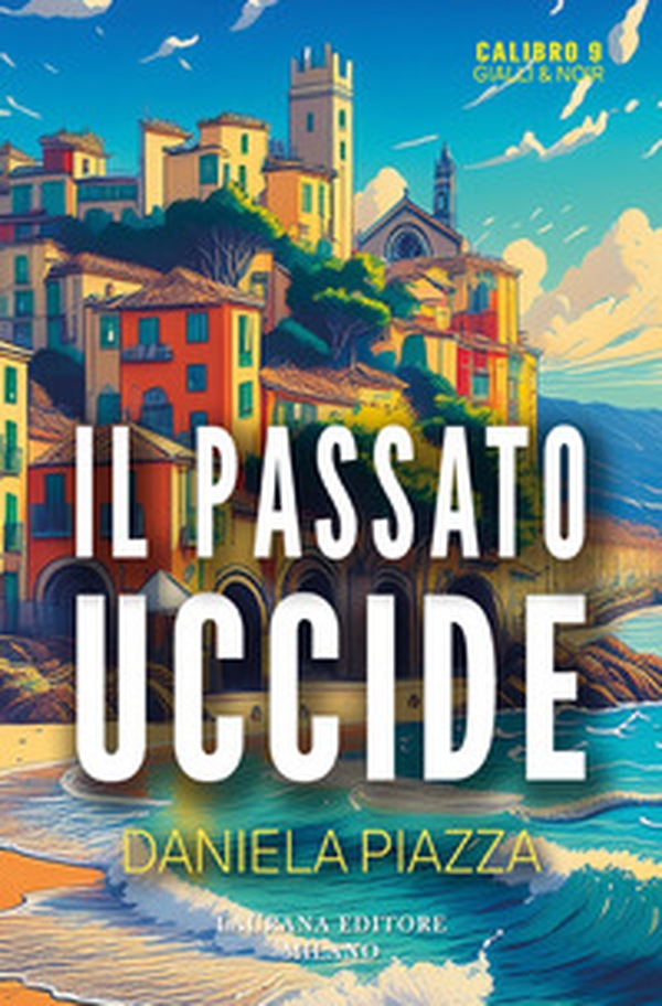 Il passato uccide - Librerie.coop