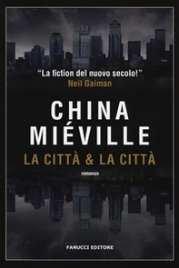 La città & la città - Librerie.coop La città & la città - Librerie.coop