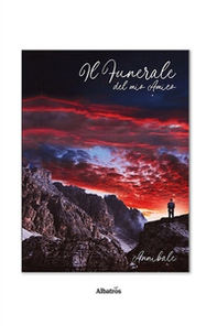 Il funerale del mio amico - Librerie.coop