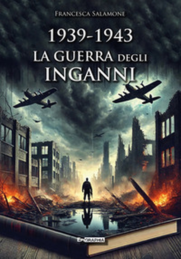 1939-1943. La guerra degli inganni - Librerie.coop 1939-1943. La guerra degli inganni - Librerie.coop