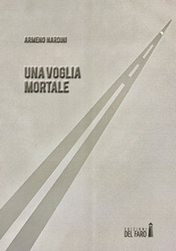 Una voglia mortale - Librerie.coop