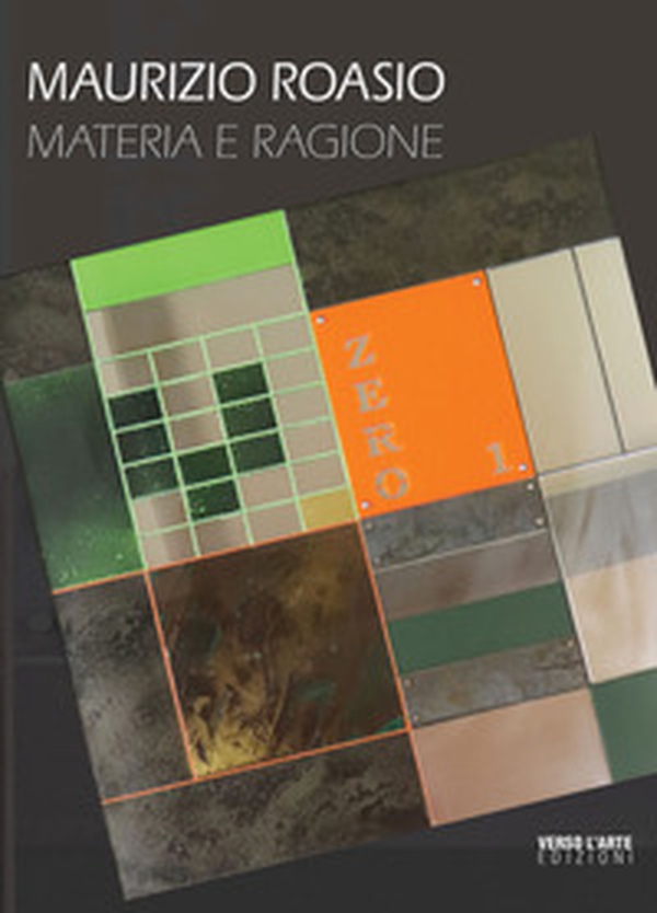 Maurizio Roasio. Materia e ragione - Librerie.coop Maurizio Roasio. Materia e ragione - Librerie.coop