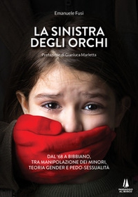 La sinistra degli orchi - Librerie.coop