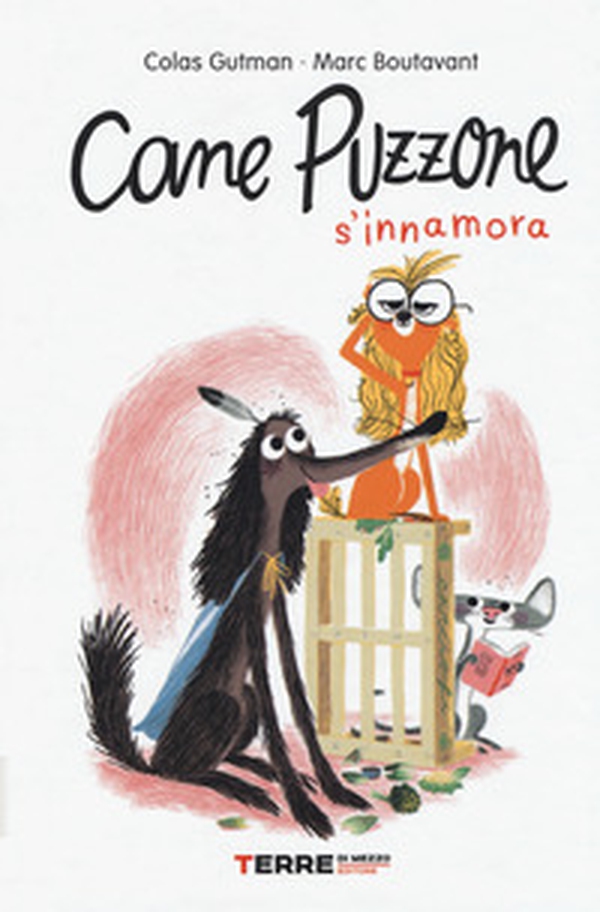 Cane Puzzone s'innamora - Librerie.coop Cane Puzzone s'innamora - Librerie.coop