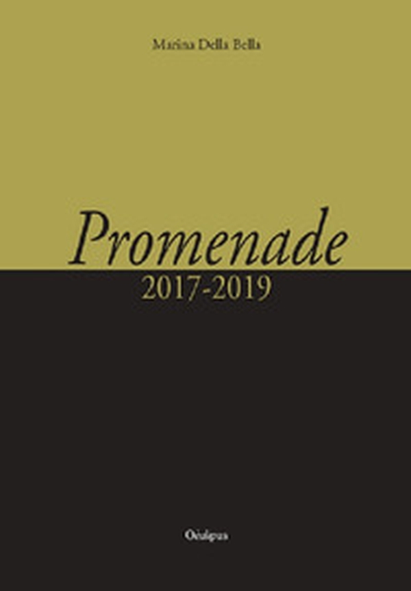 Promenade (2017-2019) - Librerie.coop Promenade (2017-2019) - Librerie.coop