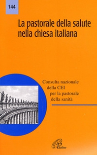 La pastorale della salute nella Chiesa italiana - Librerie.coop