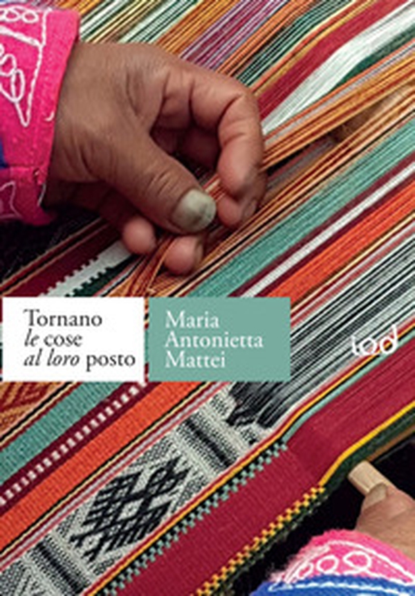 Tornano le cose al loro posto - Librerie.coop Tornano le cose al loro posto - Librerie.coop