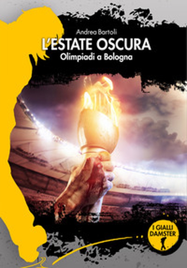 L'estate oscura. Olimpiadi a Bologna - Librerie.coop