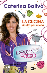 Detto fatto - La cucina ricetta per ricetta - Librerie.coop Detto fatto - La cucina ricetta per ricetta - Librerie.coop