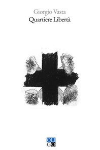 Quartiere libertà - Librerie.coop Quartiere libertà - Librerie.coop