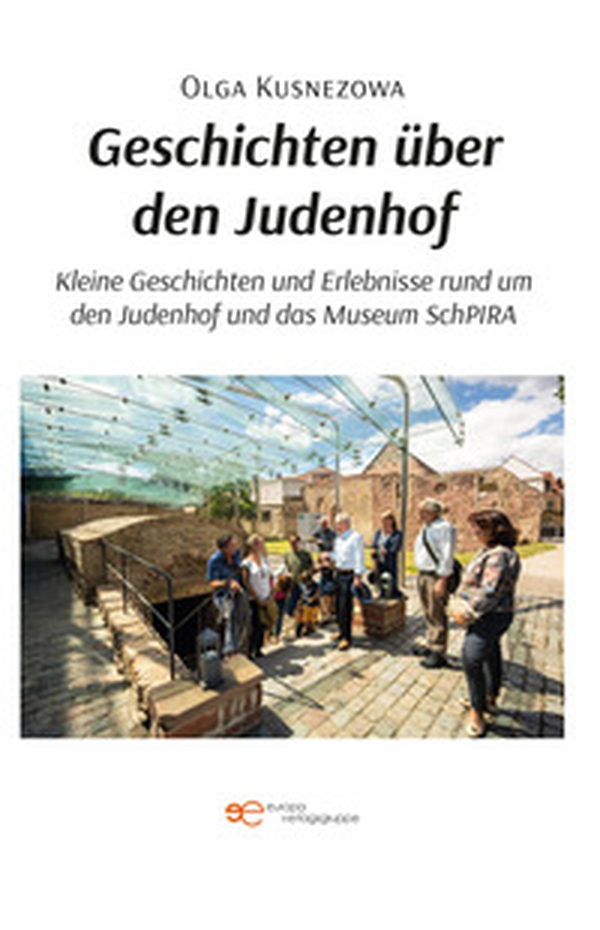Geschichten über den Judenhof. Kleine Geschichten und Erlebnisse rund um den Judenhof und das Museum SchPIRA - Librerie.coop
