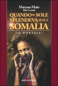 Quando il sole splendeva sulla Somalia - Librerie.coop