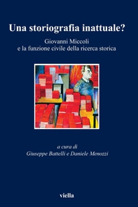 Una storiografia inattuale? - Librerie.coop Una storiografia inattuale? - Librerie.coop