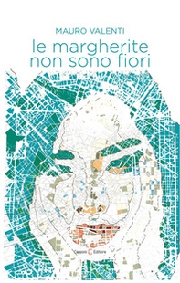 Le margherite non sono fiori - Librerie.coop