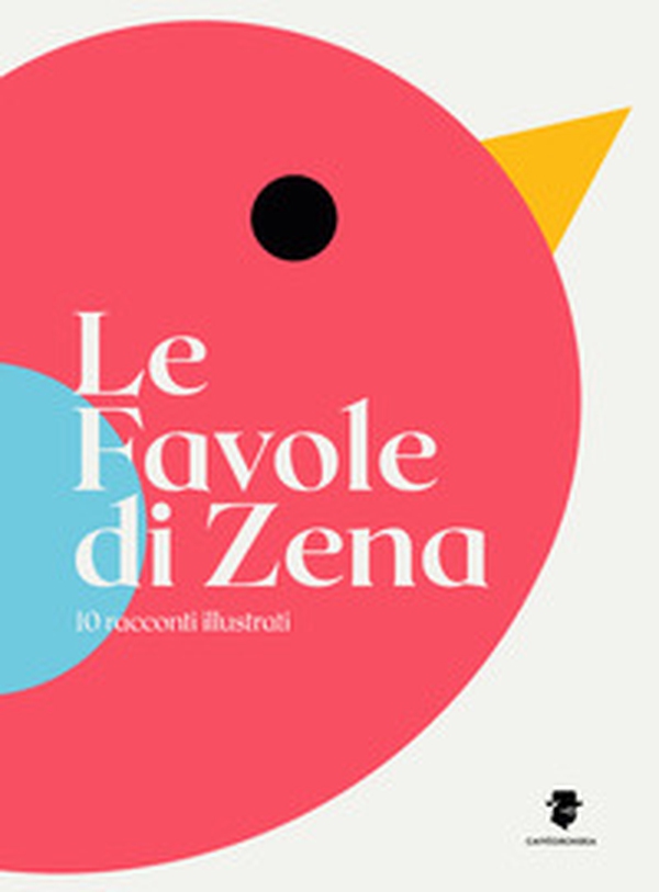Le favole di Zena - Librerie.coop Le favole di Zena - Librerie.coop