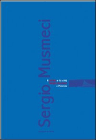 Il ponte e la città. Sergio Musmeci a Potenza - Librerie.coop Il ponte e la città. Sergio Musmeci a Potenza - Librerie.coop