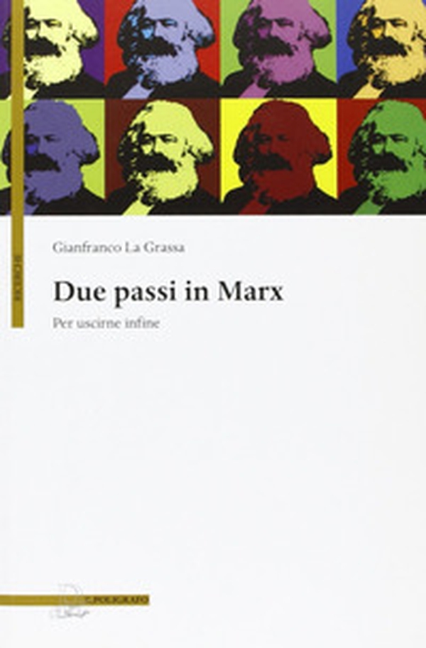 Due passi in Marx. Per uscirne infine - Librerie.coop Due passi in Marx. Per uscirne infine - Librerie.coop