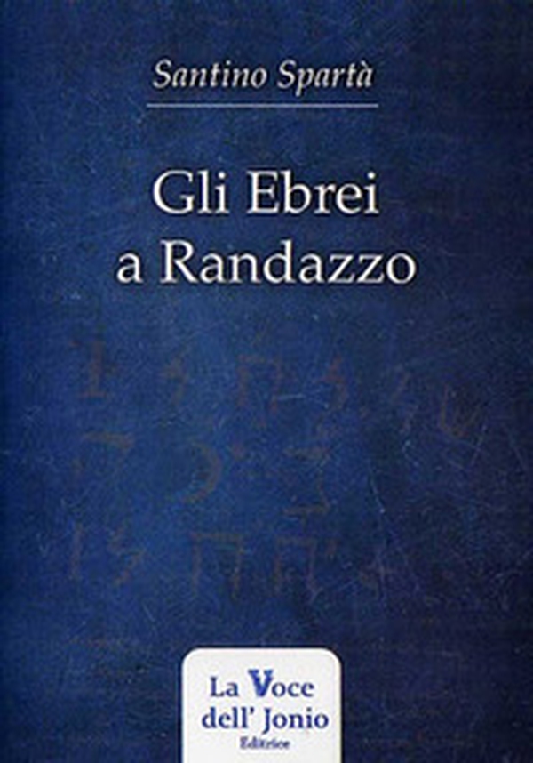 Gli ebrei a Randazzo - Librerie.coop Gli ebrei a Randazzo - Librerie.coop