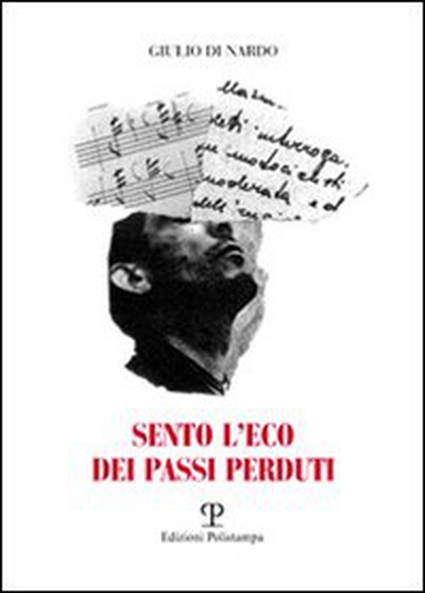Sento l'eco dei passi perduti - Librerie.coop Sento l'eco dei passi perduti - Librerie.coop