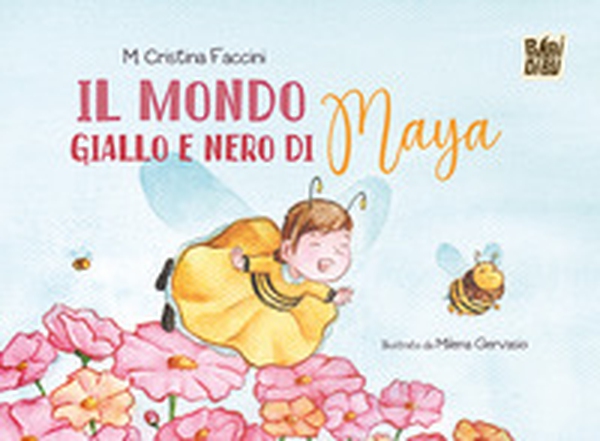 Il mondo giallo e nero di Maya - Librerie.coop Il mondo giallo e nero di Maya - Librerie.coop