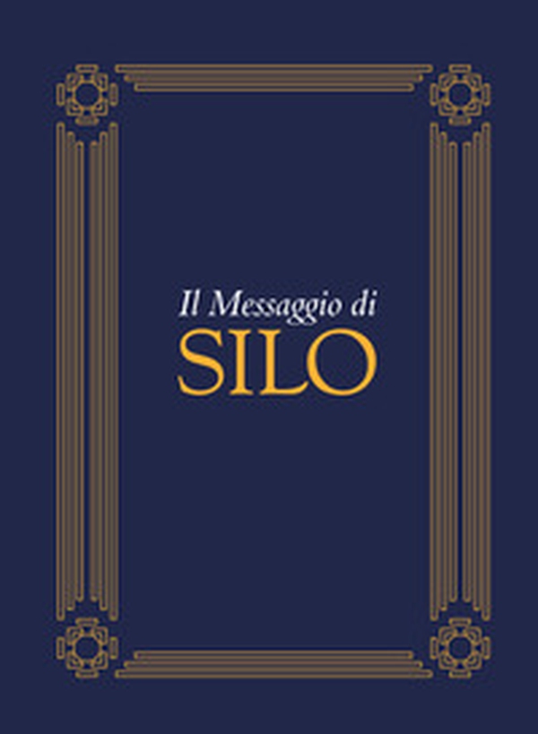 Il messaggio di Silo - Librerie.coop Il messaggio di Silo - Librerie.coop