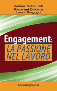Engagement: la passione nel lavoro - Librerie.coop Engagement: la passione nel lavoro - Librerie.coop