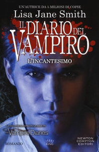 L'incantesimo. Il diario del vampiro - Librerie.coop L'incantesimo. Il diario del vampiro - Librerie.coop