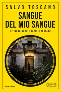 Sangue del mio sangue. Le indagini dei fratelli Corsaro - Librerie.coop