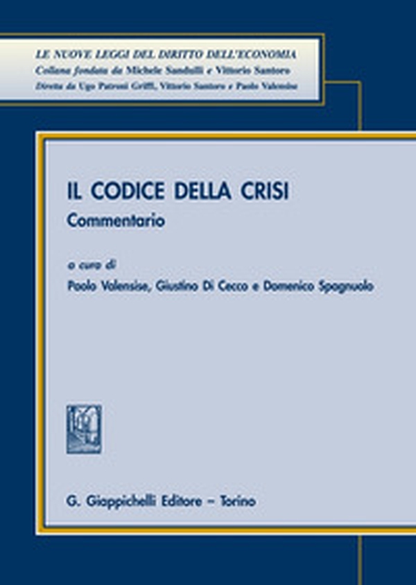 Il codice della crisi. Commentario - Librerie.coop Il codice della crisi. Commentario - Librerie.coop