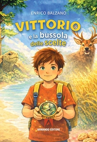 Vittorio e la bussola delle scelte - Librerie.coop
