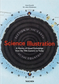 Science illustration. A history of visual knowledge from the 15th century to today. Ediz. inglese, francese e tedesca - Librerie.coop