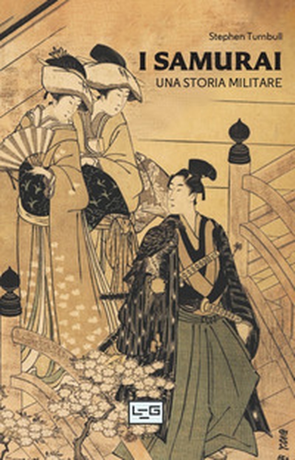 I I samurai. Una storia militare - Librerie.coop I I samurai. Una storia militare - Librerie.coop
