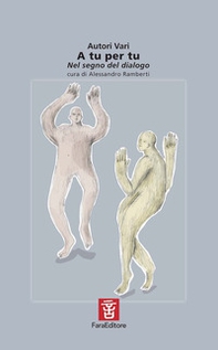 A tu per tu. Nel segno del dialogo - Librerie.coop