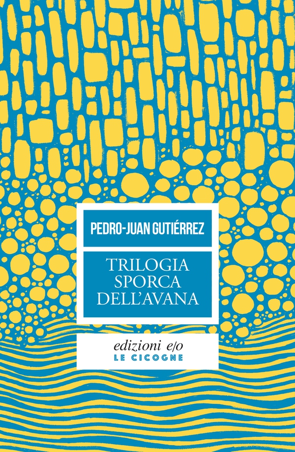 Trilogia sporca dell'Avana - Librerie.coop Trilogia sporca dell'Avana - Librerie.coop