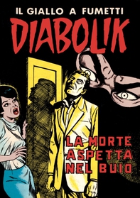 Diabolik 48. La morte aspetta nel buio - Librerie.coop
