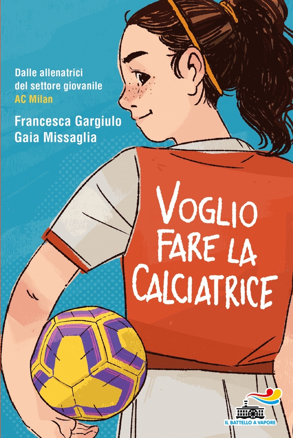 Voglio fare la calciatrice - Librerie.coop Voglio fare la calciatrice - Librerie.coop