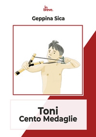 Toni cento medaglie - Librerie.coop