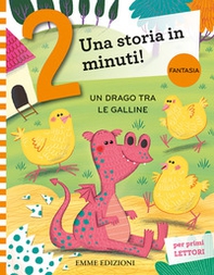 Un drago tra le galline. Prime letture. Stampatello maiuscolo - Librerie.coop